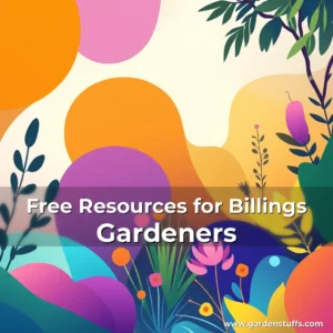 Read more about the article Free Resources for Billings Gardeners