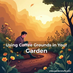 Read more about the article Using Coffee Grounds in Your Garden